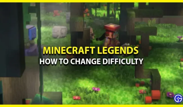 So ändern Sie die Schwierigkeitseinstellungen von Minecraft Legends