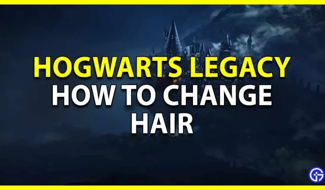 How to change hairstyle in Hogwarts Legacy (style and color)