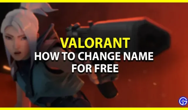 Valorant: як безкоштовно змінити ім’я