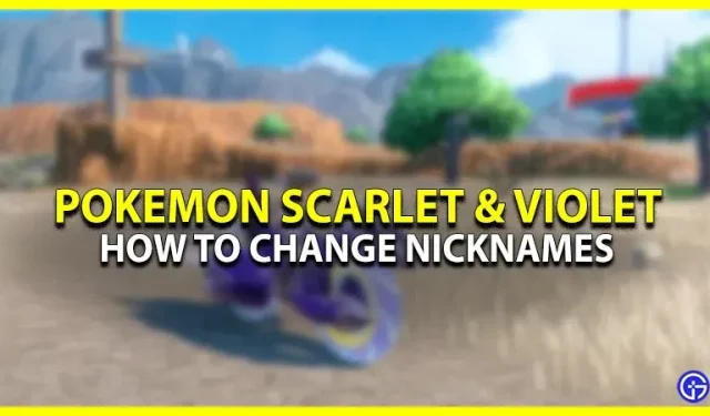 Pokemon Scarlet et Violet : comment changer le surnom [expliqué]