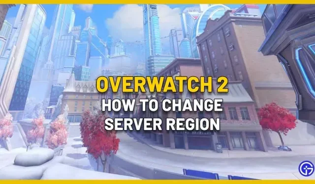 How to change server region in Overwatch 2