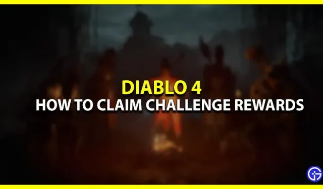 Uitdagingsbeloningen krijgen in Diablo 4