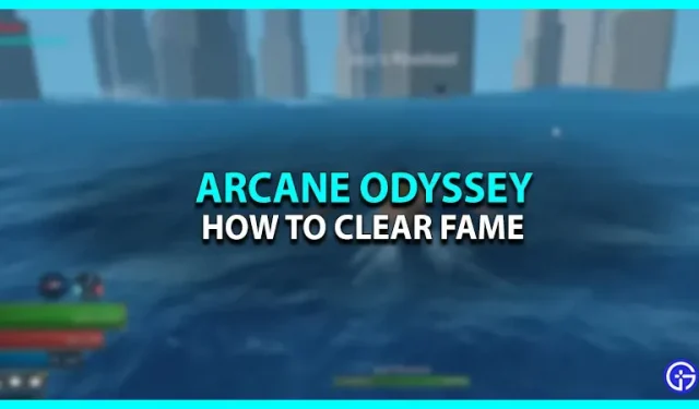Hur man tjänar berömmelse i Arcane Odyssey (förklarat)