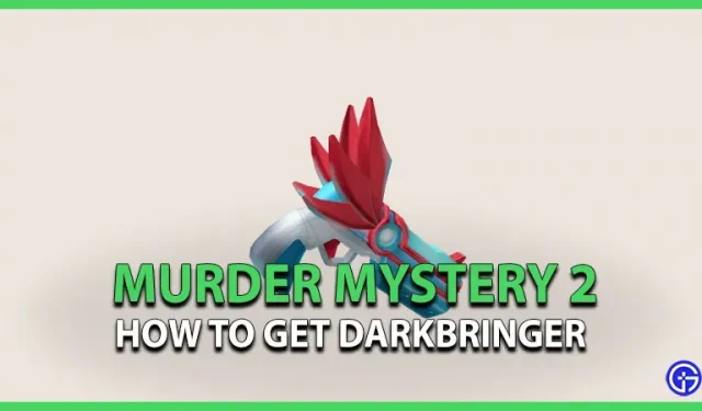 Murder Mystery 2: How to get Darkbringer