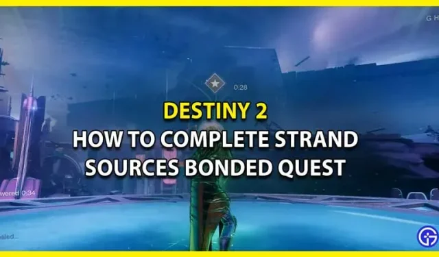 Como completar a missão relacionada Strand Sources em Destiny 2