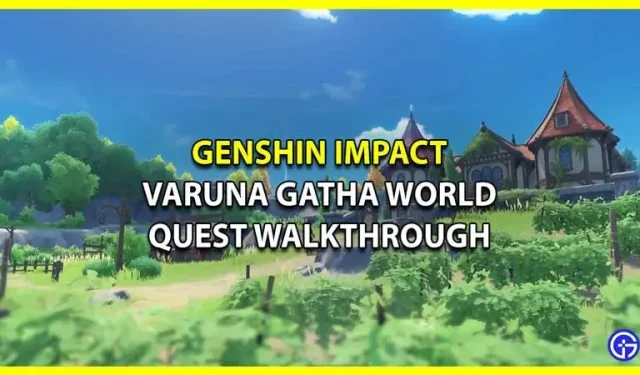 Genshin Impact: Varuna Gath World Quest Guide (Sumeru Update)