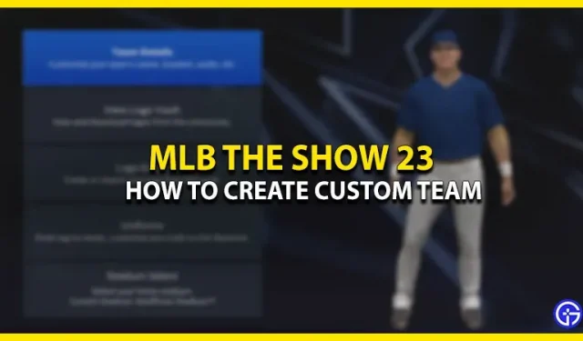 How To Make A Custom MLB Team 23 The Show