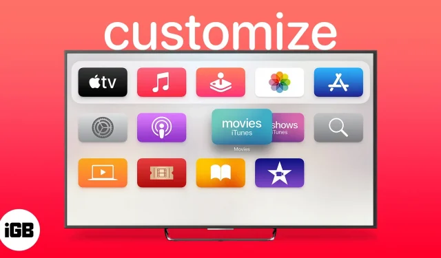 Apple TVのホーム画面をカスタマイズする方法