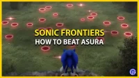 Sonic Frontiers: Asura를 물리치는 방법