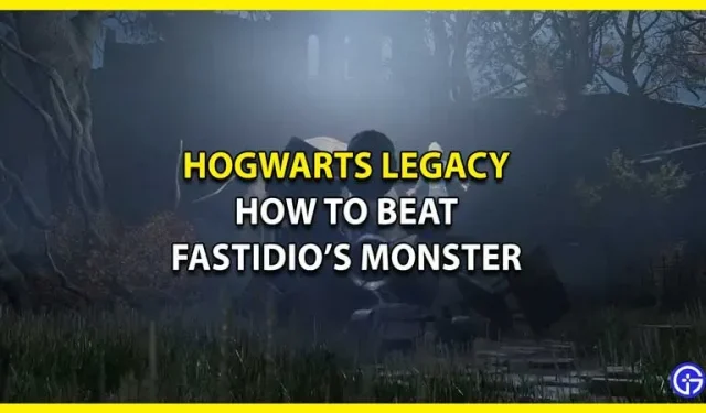 Hoe het Fastidio-monster te verslaan in Hogwarts Legacy