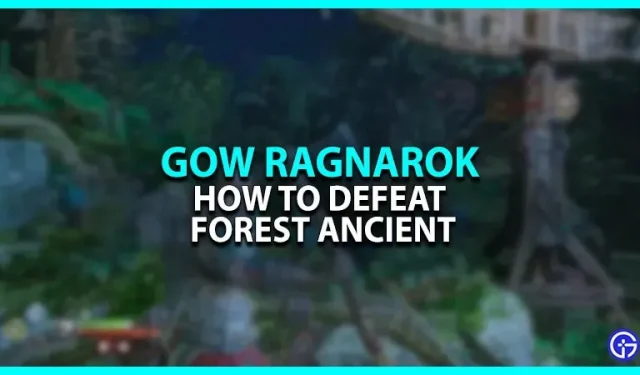 God Of War Ragnarok Ancient Forest: Como derrotá-lo? (Dicas e Estratégias)