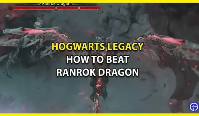 Hoe Ranrok Dragon te verslaan in Hogwarts Legacy (Boss Fight Guide)