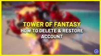 How to delete and restore your Tower Of Fantasy account