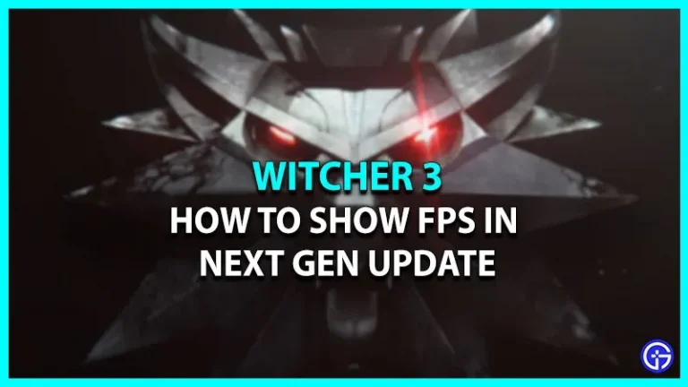 How to show FPS counter in Witcher 3 Next Gen update