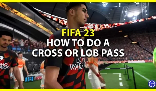 FIFA 23: How to cross or cross (all options)