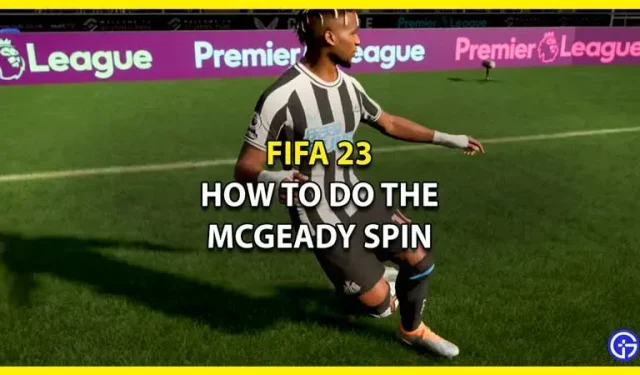 FIFA 23: kuinka tehdä McGeady Spin (säätimet ja vinkit)