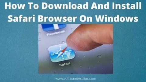 Come scaricare e installare il browser Safari su Windows