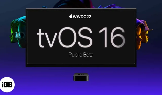 TVOS 16 avaliku beetaversiooni allalaadimine Apple TV-s