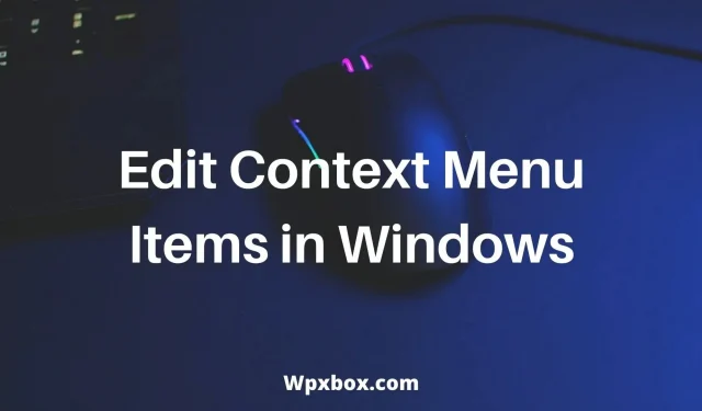 Contextmenu-items bewerken in Windows 11/10 (meerdere tools)