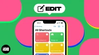 How to Edit Shortcuts on iPhone in iOS 16