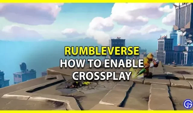 Rumbleverse: Hur man aktiverar spel över plattformar