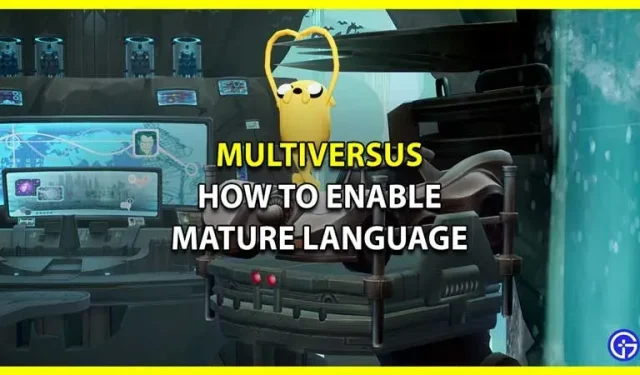 MultiVersus: como habilitar linguagem madura
