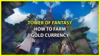 Tower Of Fantasy: Gold Currency Farming Guide