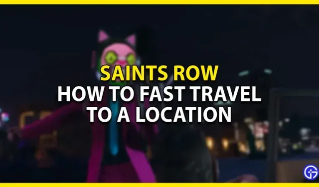 Saints Row: Cómo viajar rápido [2022]