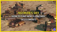 How to find and capture new planetary settlements in NMS