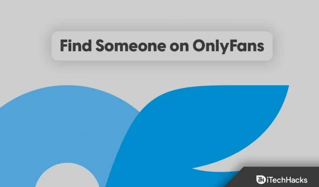 Como encontrar alguém no OnlyFans