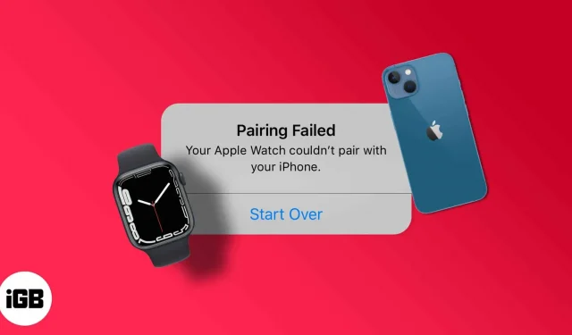 Apple Watch가 iPhone에 연결되지 않습니까? 6가지 작업 수정