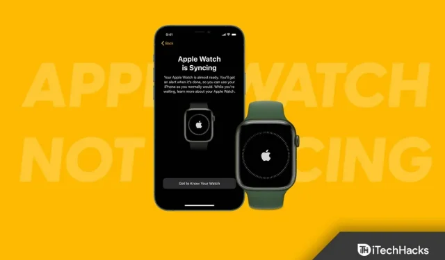 How to fix Apple Watch not syncing with iPhone