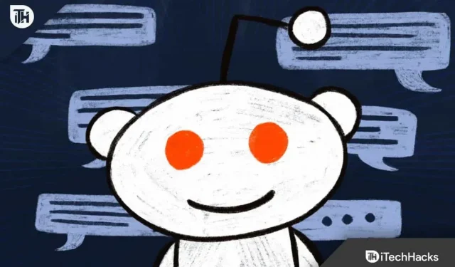 Jak opravit, že nelze otevřít nebo načíst okno chatu Reddit na počítači nebo mobilu