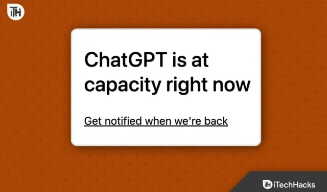 How to Fix ChatGPT Is the Capacity Error Right Now