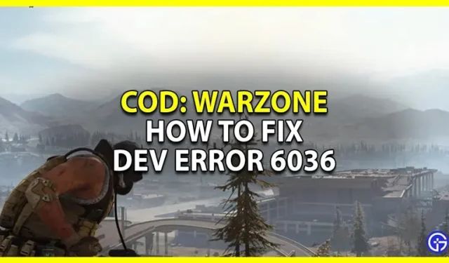 Call Of Duty Warzone Dev vea 6036 parandamine