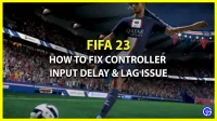 How to Fix Controller Input Lag and Lag Bug in FIFA 23