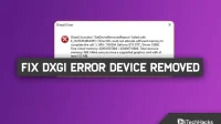 How to Fix DXGI ERROR DEVICE REMOVED Error on Windows 11 PC