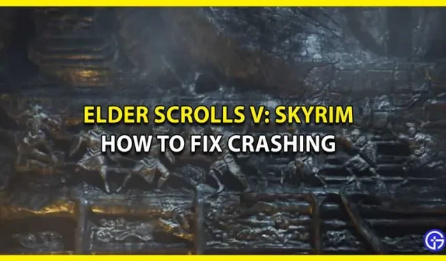 Comment réparer le crash d’Elder Scrolls V: Skyrim