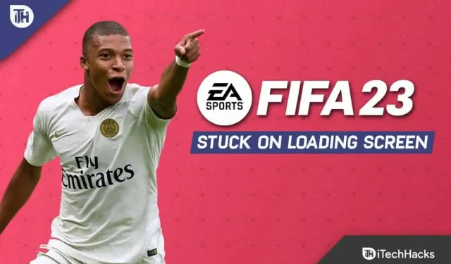How to Fix FIFA 23 Stuck on Loading Screen on PC