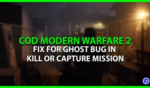 Modern Warfare 2-kampanj: Hur man fixar Ghost Bug i Kill or Capture Mission