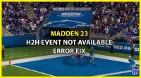 如何修復 Madden 23 MUT 中的“一對一 (H2H) 事件不可用”錯誤