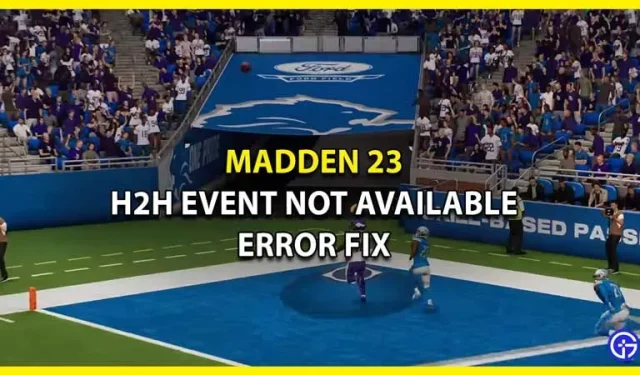 Så här fixar du felet ”One-on-one (H2H) event not available” i Madden 23 MUT