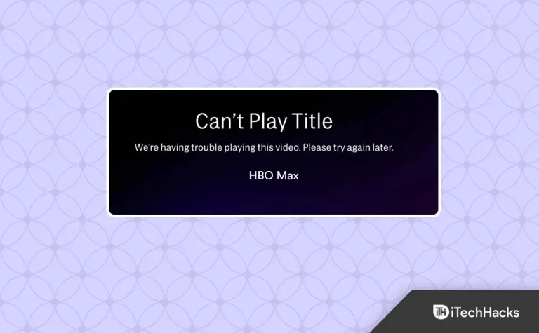 How to Repair the “Can’t Play Title” Issue on HBO Max