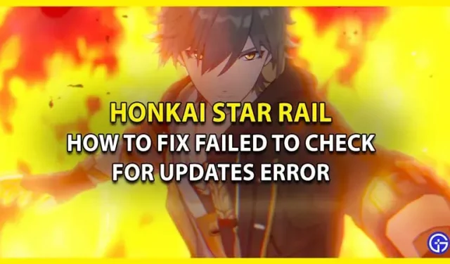 Fixar Honkai Star Rails misslyckade uppdateringskontroll (2023)