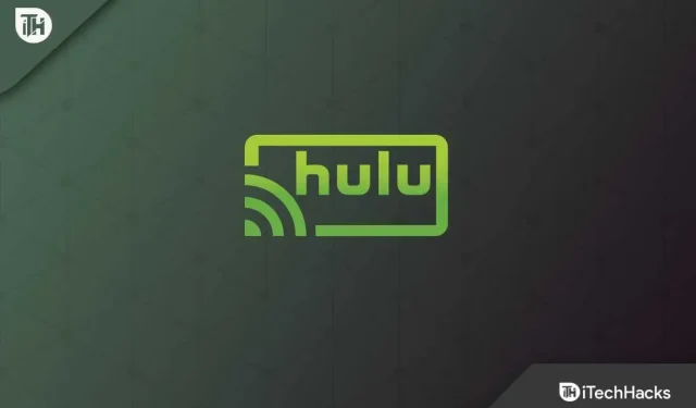 How to Fix Hulu Not Working on Chromecast