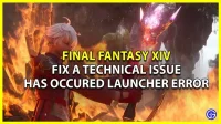 FFXIV Launcher-fout: er is een technisch probleem opgetreden (reparatie)