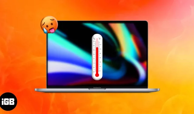 10 tips om problemen met oververhitting van de MacBook op te lossen (2022)