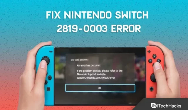 Cómo reparar el error del interruptor de Nintendo 2819-0003