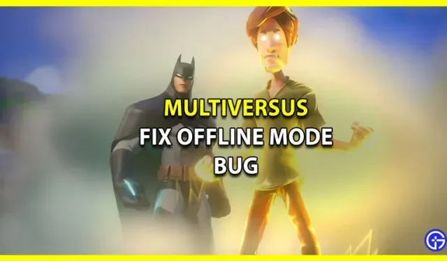 MultiVersus: how to fix the error offline