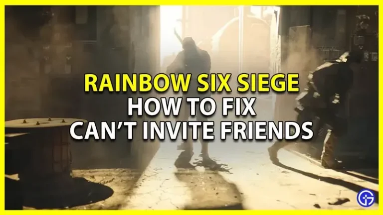 Rainbow Six Siege Can’t Invite Friends – Fix